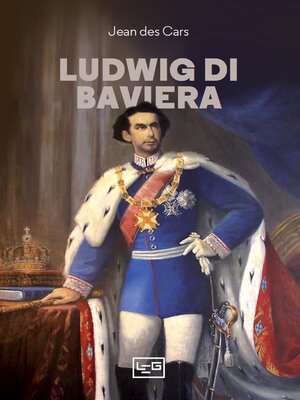 cover image of Ludwig di Baviera